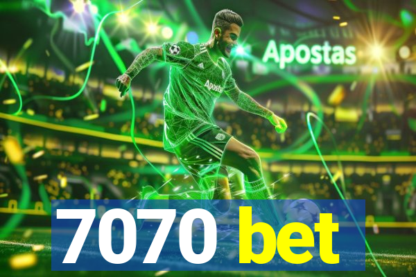 7070 bet